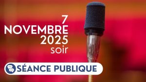 Séance publique du 7 novembre 2025 en soirée