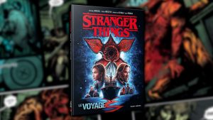 Stranger Things — Le Voyage