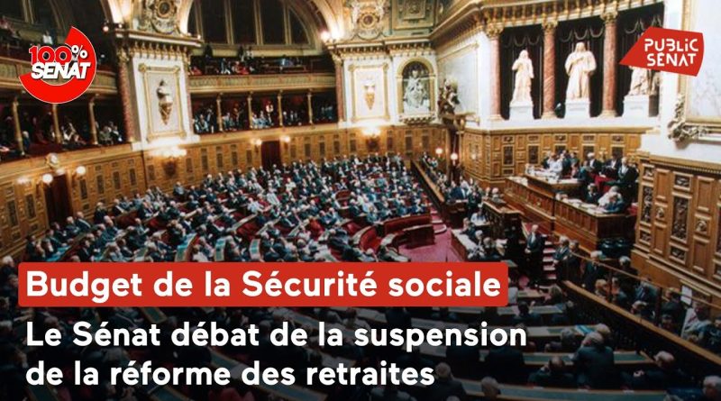 Suspension de la réforme des retraites : le Sénat se prononce