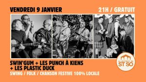 Swin'Gum + Les Punch À Kiens + Plastic Duck