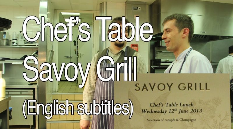 Table du Chef à (En) Savoy Grill : Expérience Culinaire