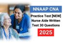 Test de Pratique NNAAP CNA 2025 : 30 Questions & Réponses