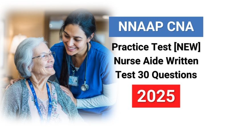 Test de Pratique NNAAP CNA 2025 : 30 Questions & Réponses