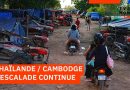 Thaïlande et Cambodge : Escalade du conflit