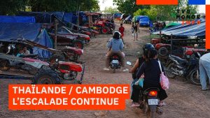 Thaïlande et Cambodge : Escalade du conflit