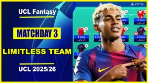 UCL Fantasy MD3 : Équipe LIMITLESS Idéale | Conseils 2025/26