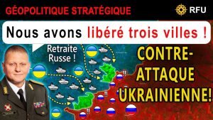 Ukraine : Contre-Attaque Dévastatrice Contre la Russie !