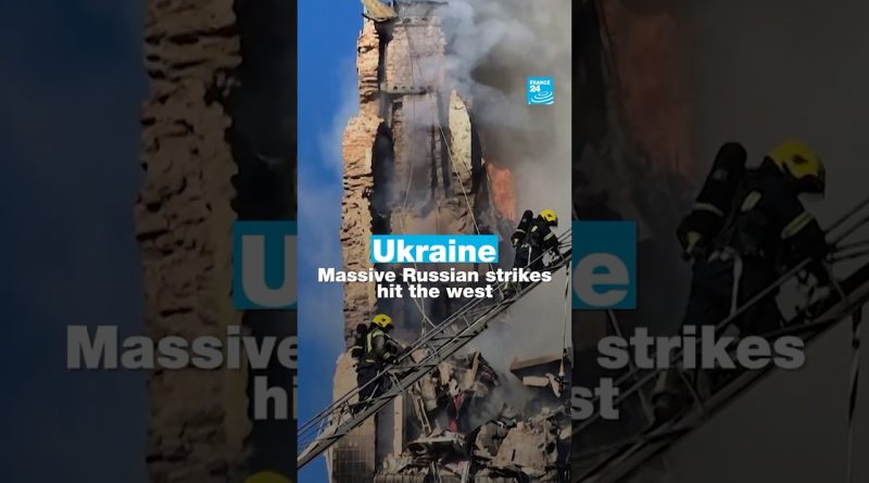 🇺🇦 Ukraine : De puissants frappes russes touchent l'ouest