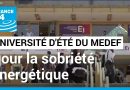 Université d'été du Medef : inflation et prix de l'énergie en débat