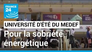 Université d'été du Medef : inflation et prix de l'énergie en débat