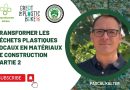 Valoriser les déchets plastiques en matériaux de construction - 2