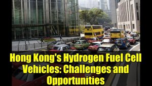 Véhicules à hydrogène à Hong Kong : défis et opportunités