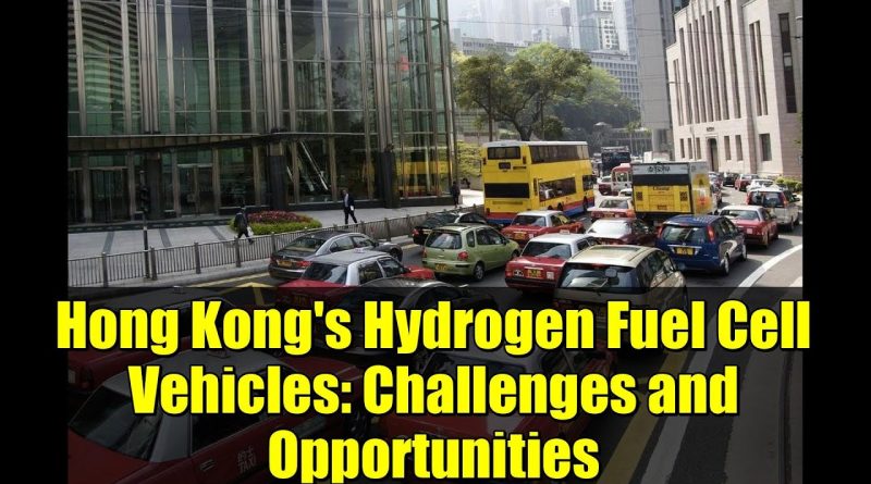 Véhicules à hydrogène à Hong Kong : défis et opportunités