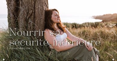 Visualisation : Renforcez votre sécurité intérieure