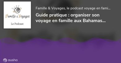 Voyage en famille aux Bahamas : conseils pratiques