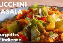 Zucchini Masala : Recette Indienne de Pankaj Sharma