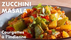 Zucchini Masala : Recette Indienne de Pankaj Sharma