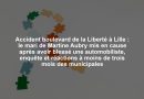 Accident boulevard de la Liberté à Lille : le mari de Martine Aubry mis en cause après avoir blessé une automobiliste, enquête et réactions à moins de trois mois des municipales