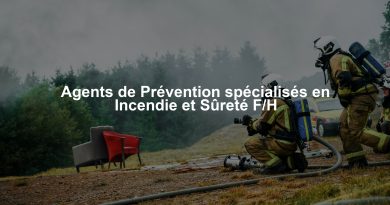 Agents de Prévention spécialisés en Incendie et Sûreté F/H