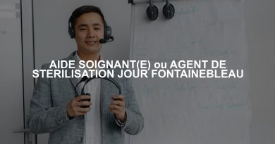 AIDE SOIGNANT(E) ou AGENT DE STERILISATION JOUR FONTAINEBLEAU