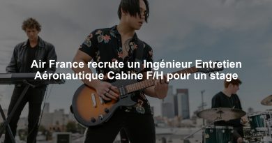 Air France recrute un Ingénieur Entretien Aéronautique Cabine F/H pour un stage