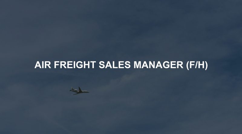 AIR FREIGHT SALES MANAGER (F/H)