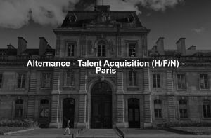 Alternance - Talent Acquisition (H/F/N) - Paris