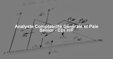 Analyste Comptabilité Générale et Paie Senior - CDI H/F
