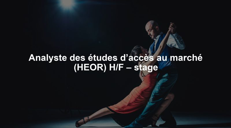 Analyste des études d’accès au marché (HEOR) H/F – stage