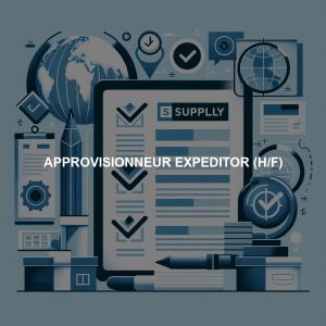 APPROVISIONNEUR EXPEDITOR (H/F)