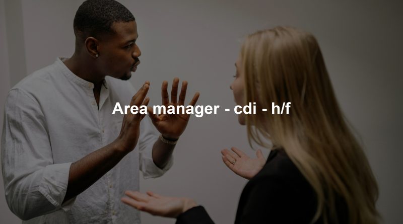 Area manager - cdi - h/f