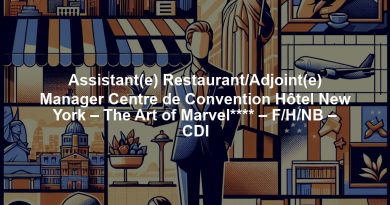 Assistant(e) Restaurant/Adjoint(e) Manager Centre de Convention Hôtel New York – The Art of Marvel**** – F/H/NB – CDI