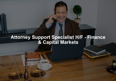 Attorney Support Specialist H/F - Finance & Capital Markets