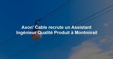 Axon' Cable recrute un Assistant Ingénieur Qualité Produit à Montmirail