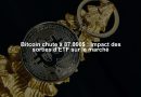 Bitcoin chute à 87.000$ : Impact des sorties d’ETF sur le marché