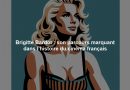 Brigitte Bardot : son parcours marquant dans l’histoire du cinéma français