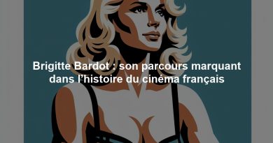 Brigitte Bardot : son parcours marquant dans l’histoire du cinéma français