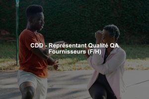 CDD - Représentant Qualité QA Fournisseurs (F/H)