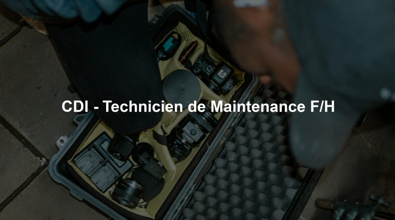 CDI - Technicien de Maintenance F/H