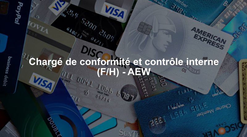 Chargé de conformité et contrôle interne (F/H) - AEW