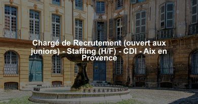 Chargé de Recrutement (ouvert aux juniors) - Staffing (H/F) - CDI - Aix en Provence