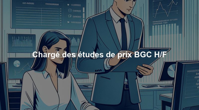Chargé des études de prix BGC H/F