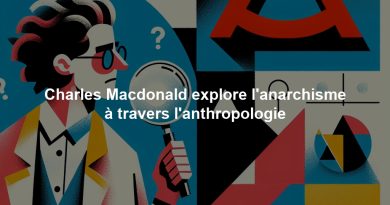 Charles Macdonald explore l'anarchisme à travers l'anthropologie
