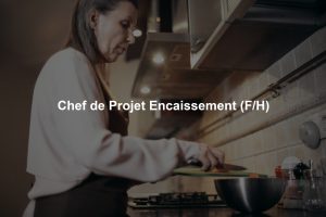 Chef de Projet Encaissement (F/H)