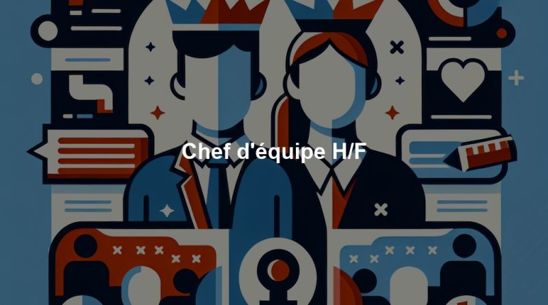 Chef d'équipe H/F