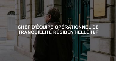 CHEF D'ÉQUIPE OPÉRATIONNEL DE TRANQUILLITÉ RÉSIDENTIELLE H/F