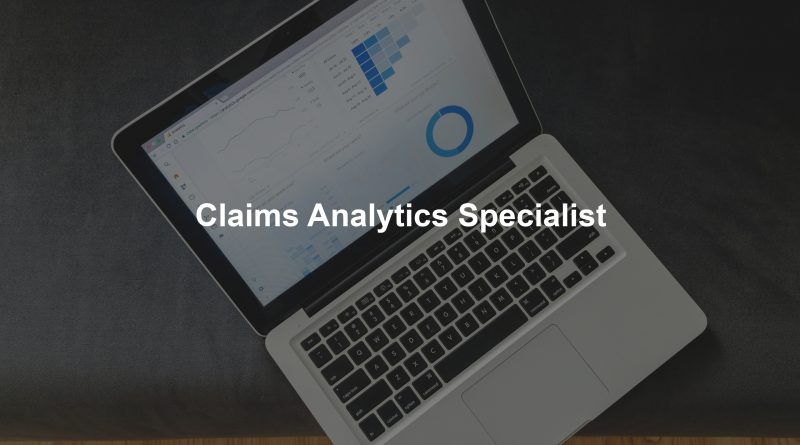 Claims Analytics Specialist