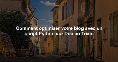 Comment optimiser votre blog avec un script Python sur Debian Trixie