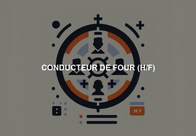 CONDUCTEUR DE FOUR (H/F)