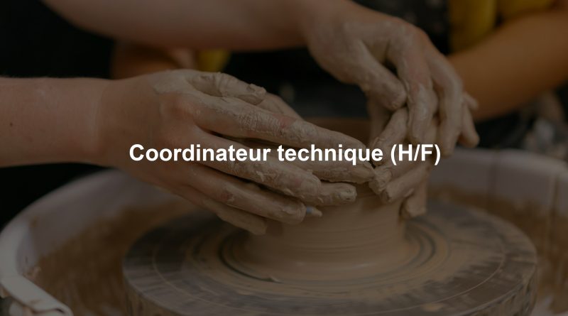 Coordinateur technique (H/F)